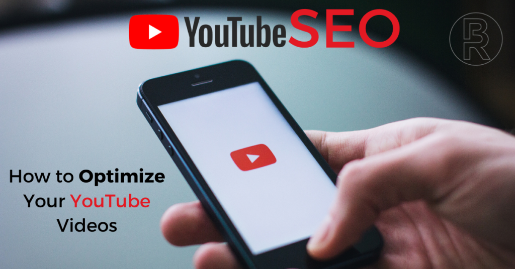 YouTube SEO: How to Optimize Your YouTube Videos