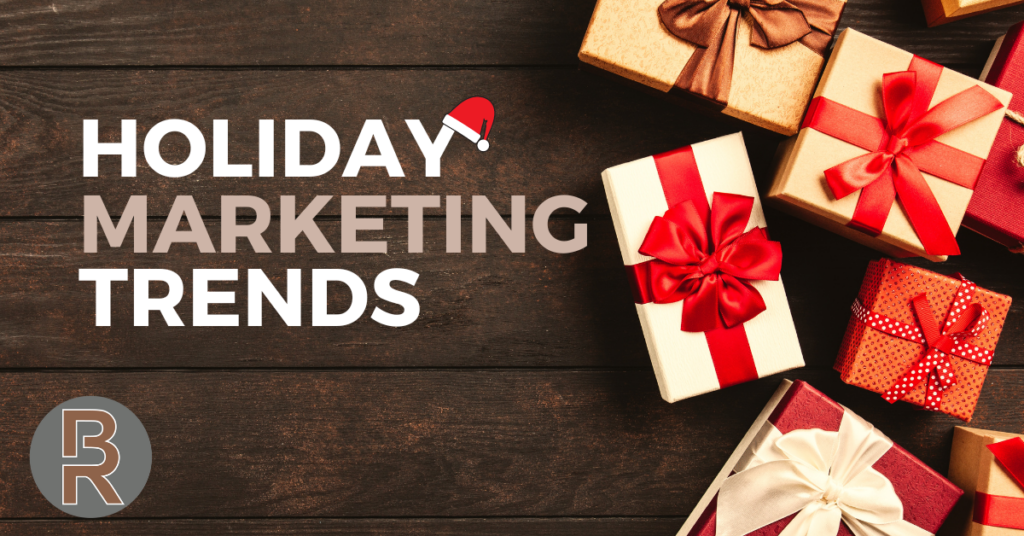 Holiday Marketing Trends