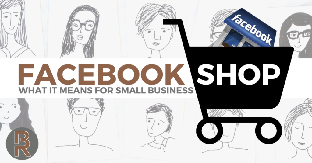 Facebook Shops: What it Means for Small Businesses