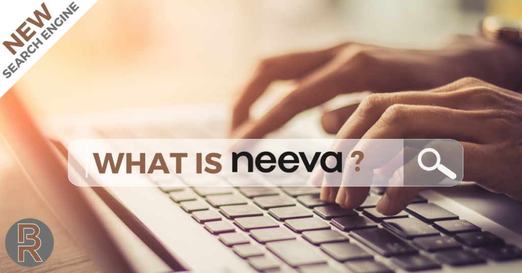 New Search Engine: What is Neeva?