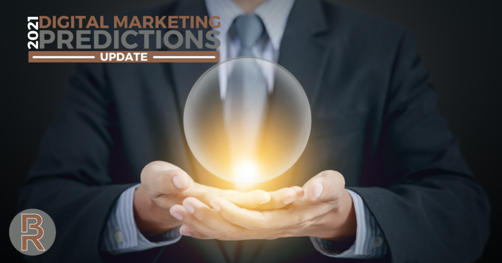 2021 Digital Marketing Predictions: Update
