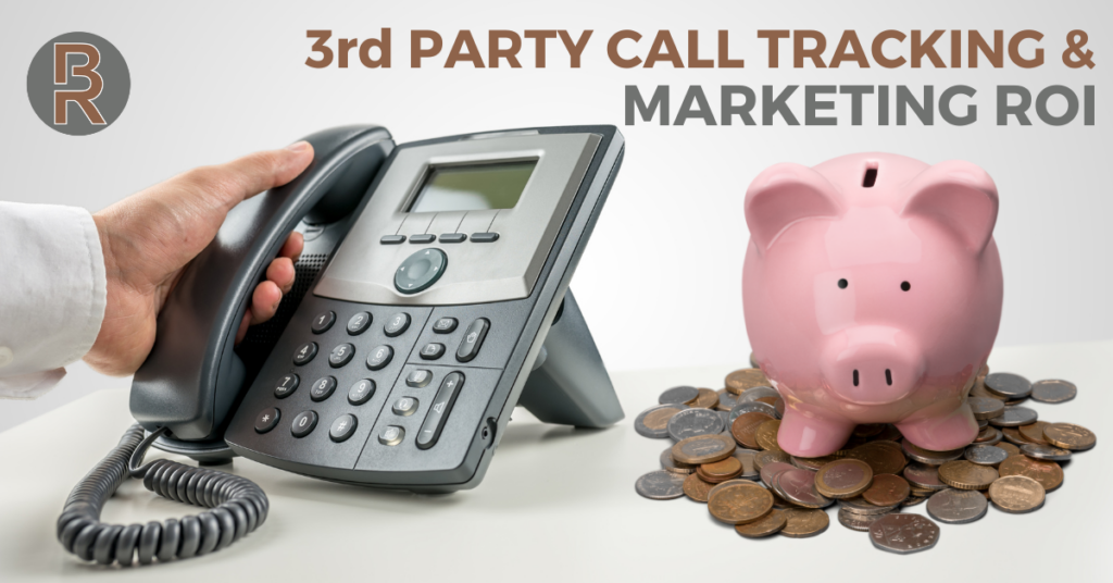3rd Party Call Tracking & Marketing ROI