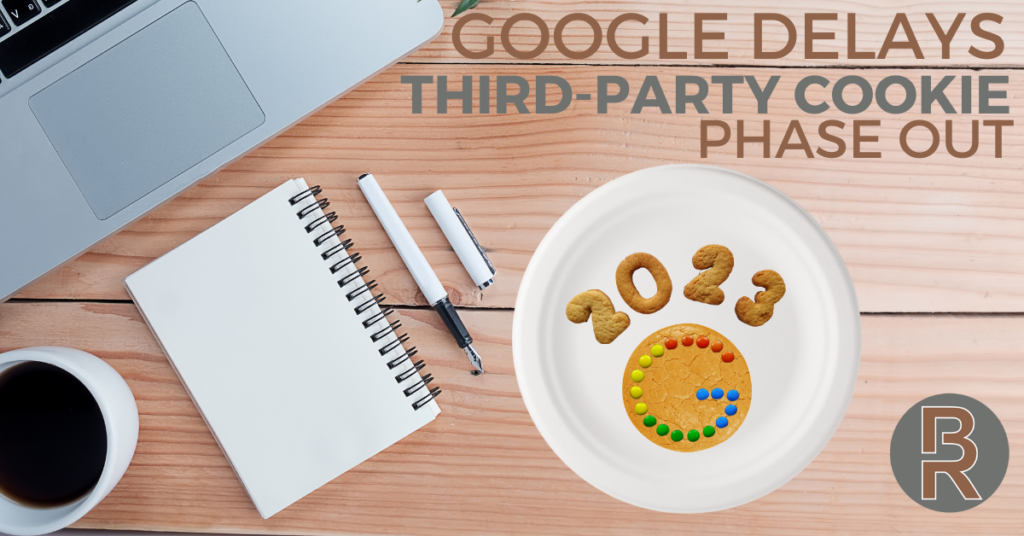 Google Delays 3rd Party Cookie Phase Out