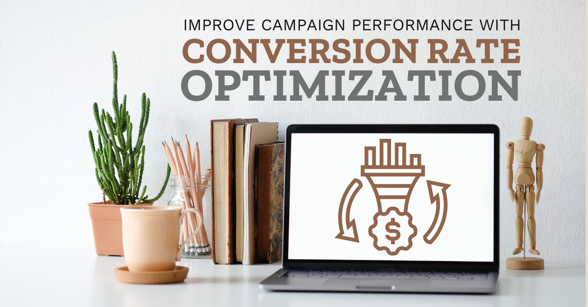 Improve Campaign Performance With Conversion Rate Optimization | Brand ...