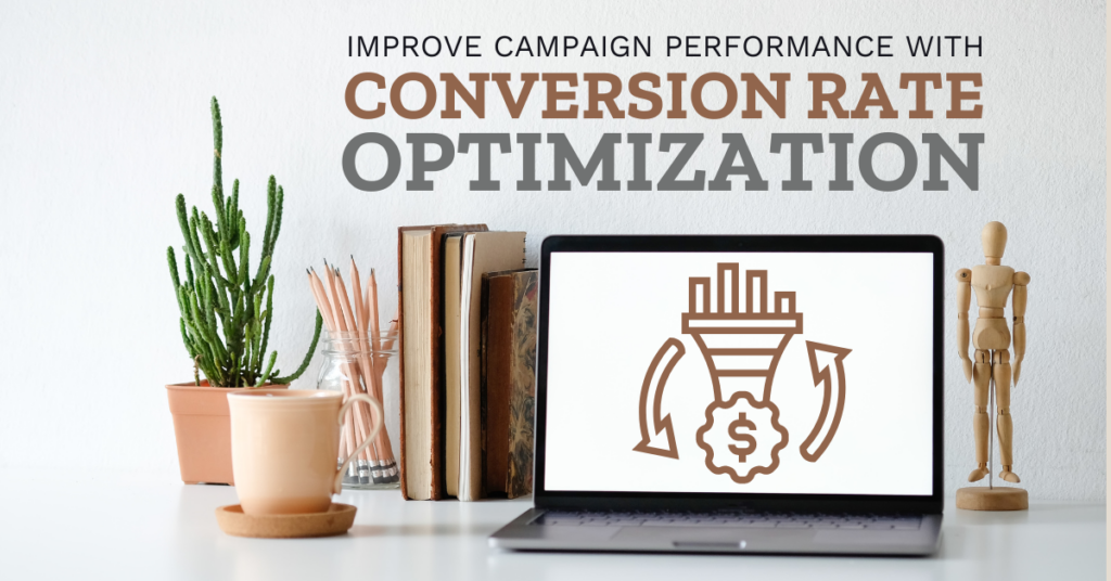 Improve Campaign Performance with Conversion Rate Optimization