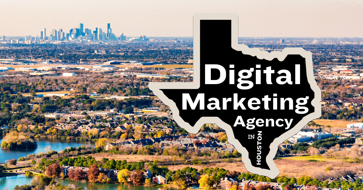 Top Digital Marketing Agency in Houston