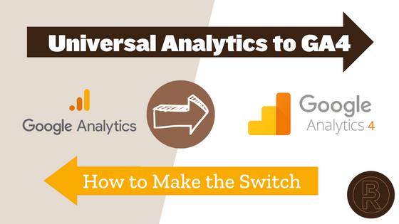How to Transition to GA4 in Google Analytics