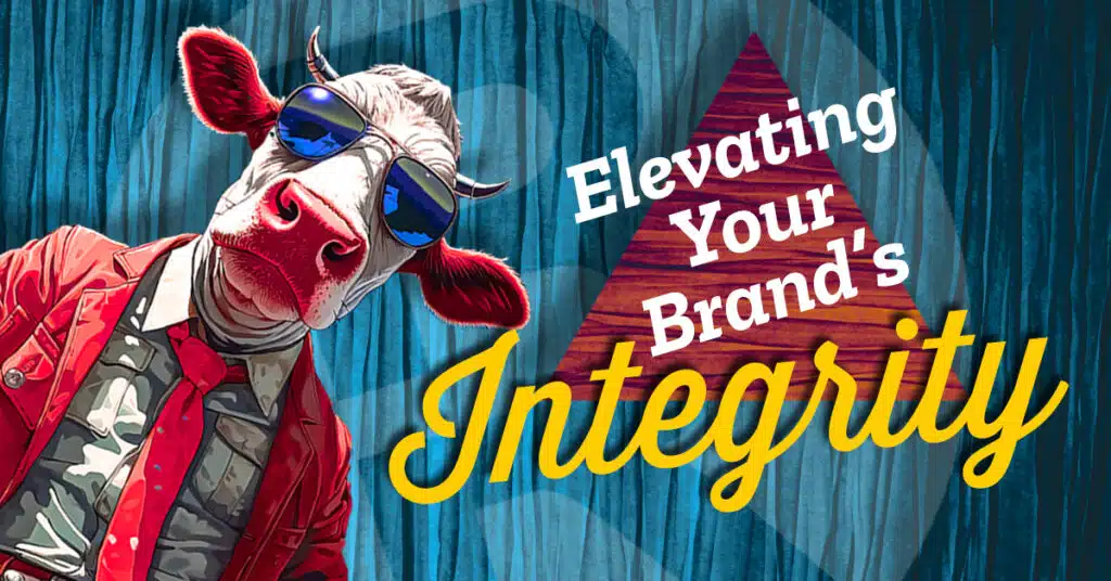 Elevating Your Brand's Integrity